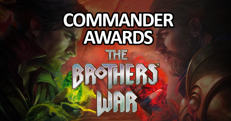 Article : The Brothers' War Commander Awards - Most popular, expensive and Salt Inducing Commanders